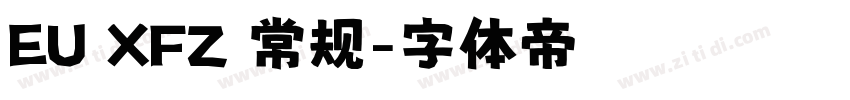 EU XFZ 常规字体转换
